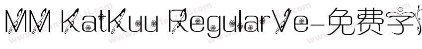 MM KatKuu RegularVe字体转换